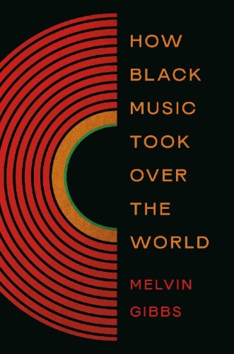 Buchcover und Innenansicht für das Buch: How Black Music Took Over the World