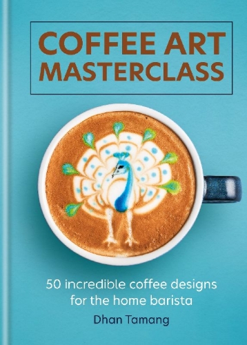 Buchcover und Innenansicht für das Buch: Coffee Art Masterclass