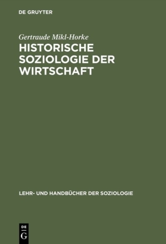 Buchcover und Innenansicht für das Buch: Historische Soziologie der Wirtschaft