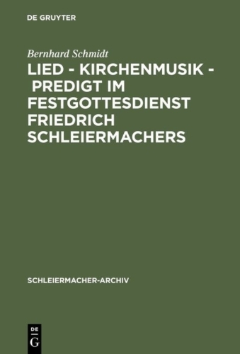 Buchcover und Innenansicht für das Buch: Lied - Kirchenmusik - Predigt im Festgottesdienst Friedrich Schleiermachers