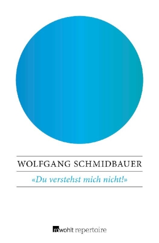 Buchcover und Innenansicht für das Buch: Du verstehst mich nicht!