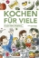 Buchcover und Innenansicht für das Buch: Kochen für viele