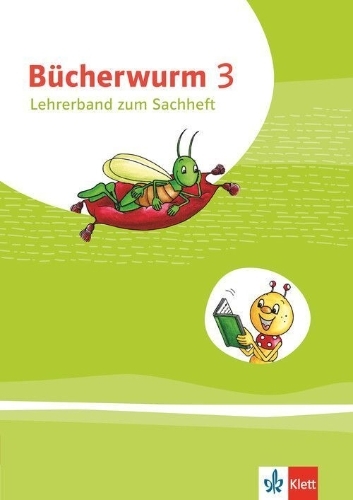 Buchcover und Innenansicht für das Buch: Bücherwurm Sachunterricht 3. Lehrerband mit Kopiervorlagen Klasse 3. Ausgabe für Berlin, Brandenburg, Mecklenburg-Vorpommern, Sachsen-Anhalt und Thüringen