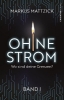Buchcover und Innenansicht für das Buch: Ohne Strom - Wo sind deine Grenzen? (Band 1)
