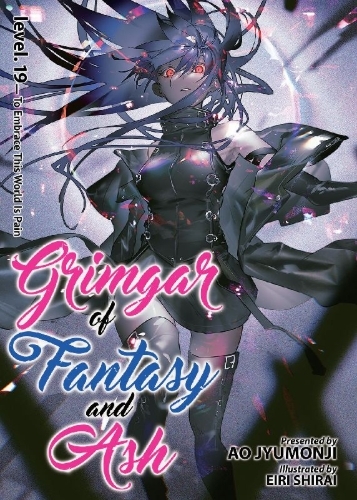 Buchcover und Innenansicht für das Buch: Grimgar of Fantasy and Ash (Light Novel) Vol. 19