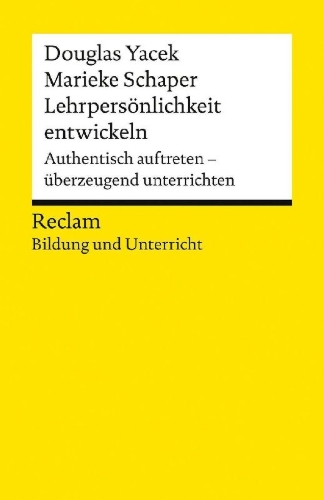 Buchcover und Innenansicht für das Buch: Lehrpersönlichkeit entwickeln. Authentisch auftreten - überzeugend unterrichten