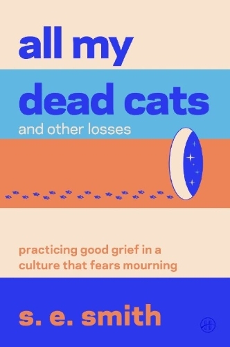 Buchcover und Innenansicht für das Buch: All My Dead Cats and Other Losses