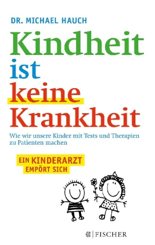 Buchcover und Innenansicht für das Buch: Kindheit ist keine Krankheit