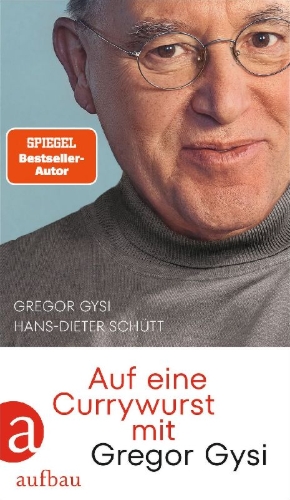 Buchcover und Innenansicht für das Buch: Auf eine Currywurst mit Gregor Gysi