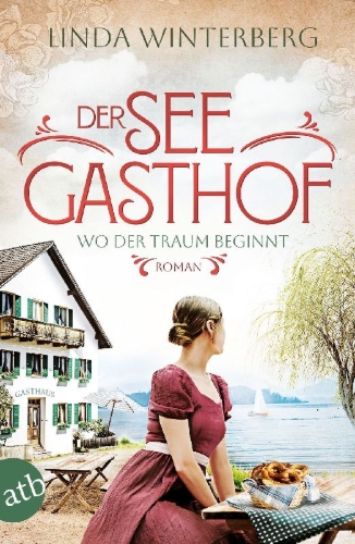 Buchcover und Innenansicht für das Buch: Der Seegasthof - Wo der Traum beginnt