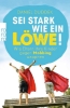 Buchcover und Innenansicht für das Buch: Sei stark wie ein Löwe!