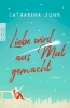 Buchcover und Innenansicht für das Buch: Liebe wird aus Mut gemacht
