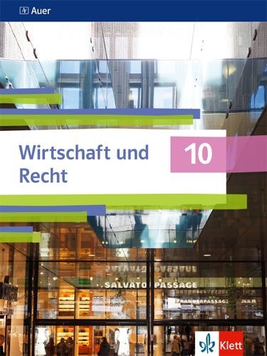 Buchcover und Innenansicht für das Buch: Auer Wirtschaft und Recht 10. Schulbuch Klasse 10. Ausgabe Bayern Gymnasium