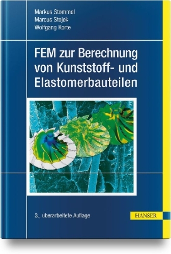 Buchcover und Innenansicht für das Buch: FEM zur Berechnung von Kunststoff- und Elastomerbauteilen