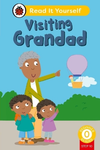 Buchcover und Innenansicht für das Buch: Visiting Grandad (Phonics Step 10): Read It Yourself - Level 0 Beginner Reader