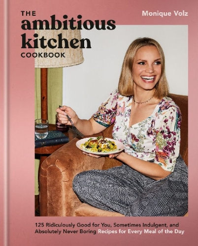 Buchcover und Innenansicht für das Buch: The Ambitious Kitchen Cookbook