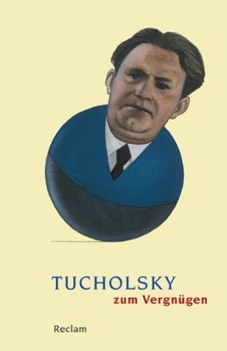 Buchcover und Innenansicht für das Buch: Tucholsky zum Vergnügen