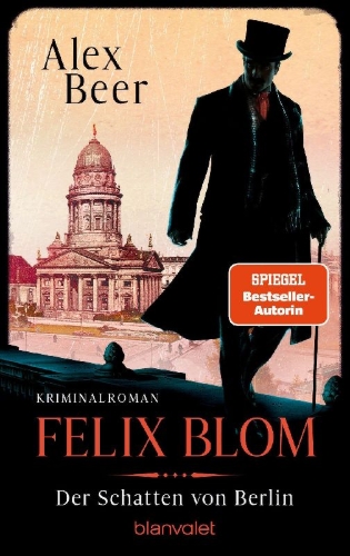 Buchcover und Innenansicht für das Buch: Felix Blom. Der Schatten von Berlin