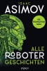Buchcover und Innenansicht für das Buch: Isaac Asimov - Alle Roboter-Geschichten
