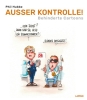 Buchcover und Innenansicht für das Buch: Außer Kontrolle!