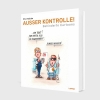Buchcover und Innenansicht für das Buch: Außer Kontrolle!