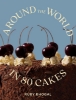 Buchcover und Innenansicht für das Buch: Around the World in 80 Cakes