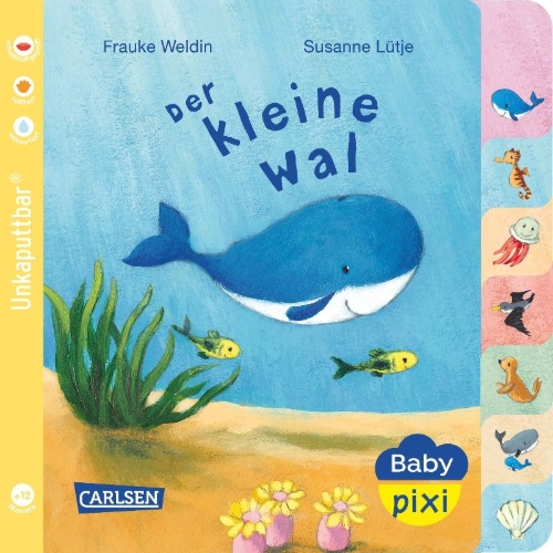 Buchcover und Innenansicht für das Buch: Baby Pixi (unkaputtbar) 80: Der kleine Wal
