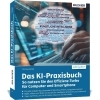Buchcover und Innenansicht für das Buch: Das KI-Praxisbuch