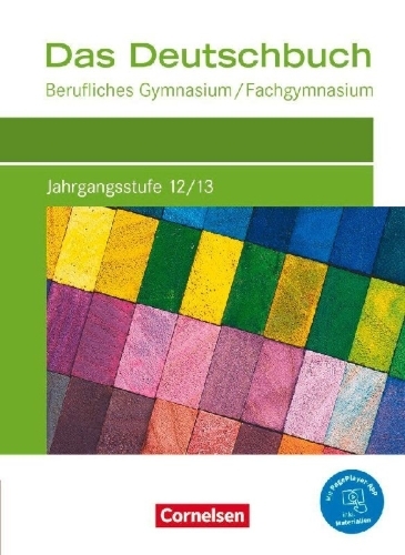 Buchcover und Innenansicht für das Buch: Das Deutschbuch Jahrgangsstufe 12/13. Berufliches Gymnasium/Fachgymnasium - Schülerbuch