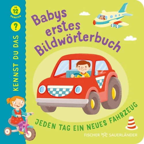 Buchcover und Innenansicht für das Buch: Kennst du das? Babys erstes Bildwörterbuch: Alle meine Fahrzeuge