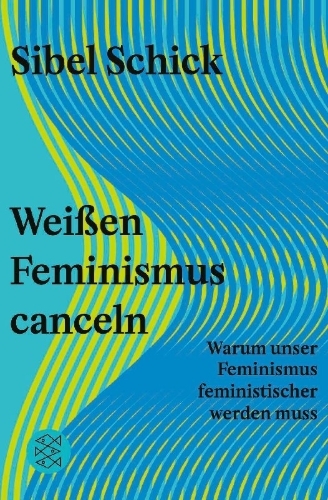Buchcover und Innenansicht für das Buch: Weißen Feminismus canceln