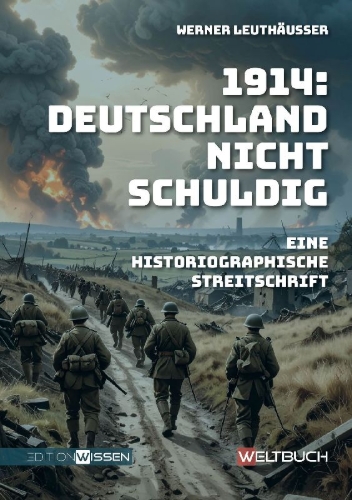 Buchcover und Innenansicht für das Buch: 1914: Deutschland nicht schuldig