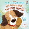 Buchcover und Innenansicht für das Buch: Mein Alles-wieder-gut-Streichelbuch: Ich tröste dich, kleiner Hund!