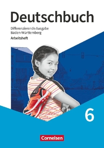 Buchcover und Innenansicht für das Buch: Deutschbuch - Sprach- und Lesebuch - 6. Schuljahr. Baden-Württemberg - Arbeitsheft mit Lösungen