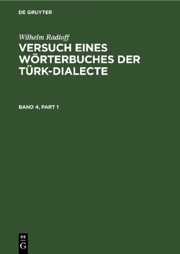 Buchcover und Innenansicht für das Buch: Wilhelm Radloff: Versuch eines Wörterbuches der Türk-Dialecte. Band 4