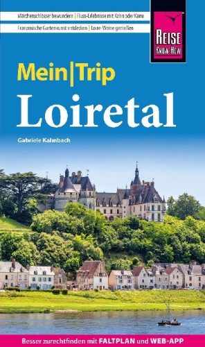 Buchcover und Innenansicht für das Buch: Reise Know-How MeinTrip Loiretal