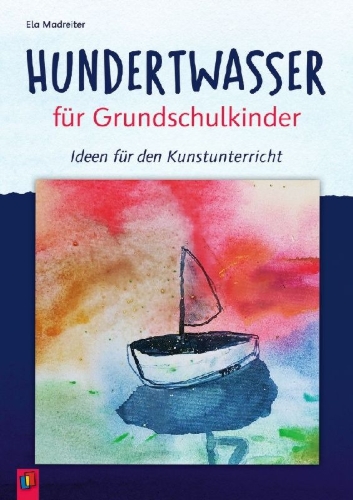 Buchcover und Innenansicht für das Buch: Hundertwasser für Grundschulkinder
