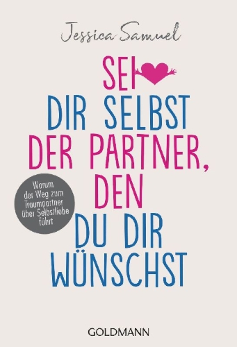 Buchcover und Innenansicht für das Buch: Sei dir selbst der Partner, den du dir wünschst