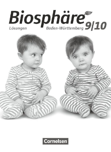Buchcover und Innenansicht für das Buch: Biosphäre Sekundarstufe I 9./10. Schuljahr - Gymnasium Baden-Württemberg - Lösungen zum Schülerbuch