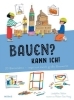 Buchcover und Innenansicht für das Buch: Bauen? Kann ich!