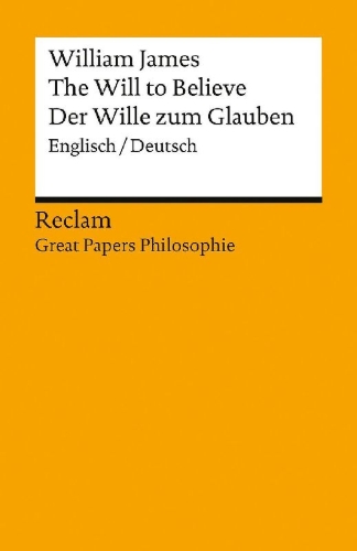 Buchcover und Innenansicht für das Buch: The Will to Believe / Der Wille zum Glauben. Englisch/Deutsch