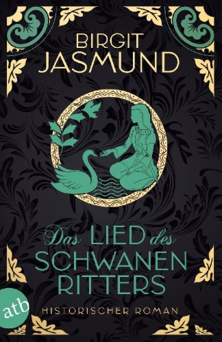 Buchcover und Innenansicht für das Buch: Das Lied des Schwanenritters