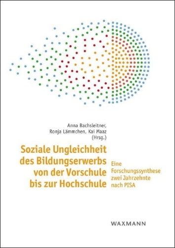Buchcover und Innenansicht für das Buch: Soziale Ungleichheit des Bildungserwerbs von der Vorschule bis zur Hochschule