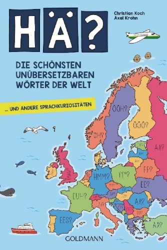 Buchcover und Innenansicht für das Buch: Hä? Die schönsten unübersetzbaren Wörter der Welt