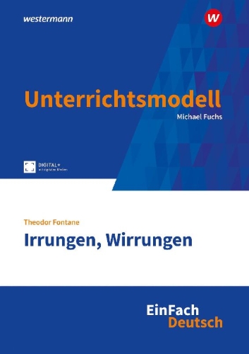 Buchcover und Innenansicht für das Buch: Irrungen, Wirrungen. EinFach Deutsch Unterrichtsmodelle