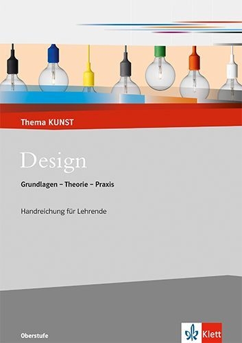 Buchcover und Innenansicht für das Buch: Design. Grundlagen - Theorie - Praxis. Lehrerheft mit CD-ROM Klasse 10-13