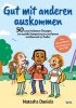 Buchcover und Innenansicht für das Buch: Social Skills Activities for Kids: 50 Fun Exercises for Making Friends, Talking and Listening, and Understanding Social Rules