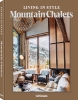 Buchcover und Innenansicht für das Buch: Living in Style Mountain Chalets (DE)