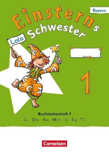 Buchcover und Innenansicht für das Buch: Einsterns Schwester 1. Jahrgangsstufe - Erstlesen - Ausgabe Bayern 2025 - Buchstabenheft 1