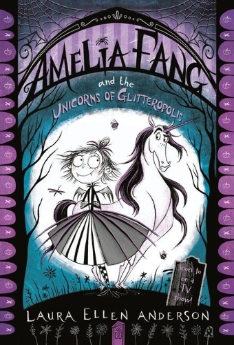 Buchcover und Innenansicht für das Buch: Amelia Fang and the Unicorns of Glitteropolis